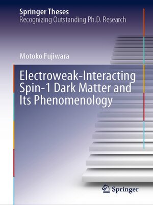 cover image of Electroweak-Interacting Spin-1 Dark Matter and Its Phenomenology